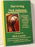 Surviving Ned Johnson