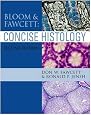 Bloom and Fawcett: Concise Histology
