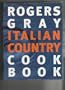 Rogers Gray Italian Country Cook Book