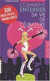 Comment enterrer sa vie de c�libataire : Jeune fille / Gar�on