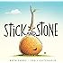 Stick and Stone
