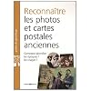 Reconnaitre les photos et cartes postales anciennes