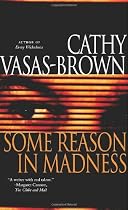 Some Reason in Madness