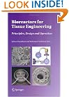 Bioreactors for Tissue Engineering: Principles, Design and Operation