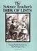 The Science Teacher's Book of Lists (J-B Ed: Book of Lists)