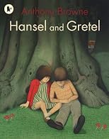 Hansel and Gretel