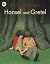 Hansel and Gretel