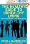 The Healthy Guide to Unhealthy Living: How to Survive Your Bad Habits