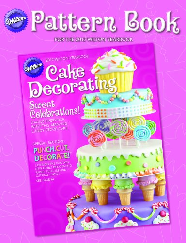 Wilton 2012 Pattern Book