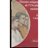 Histoire religieuse de l'occident m�di�val                                                    111497par Chelini-J