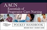 First-Aid Products item: AACN Essentials of Progressive Care Nursing: Pocket Handbook (Pocket Guide)
