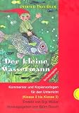 book cover Otfried Preußler: Der kleine Wassermann: Kommentar und Kopiervorlagen für den Unterricht. (Klasse 2 bis Klasse 3) - Otfried Preußler