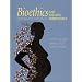 Bioethics and the New Embryology: Springboards for Debate