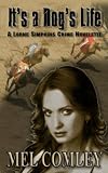 It's A Dog's Life (A DI Lorne Simpkins novelette)