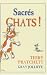 Sacr�s chats !