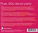 Pure 90s Dance Party / Various