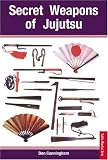 Secret Weapons of Jujutsu (Tuttle Martial Arts)