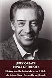 Jerry Orbach, Prince of the City: His Way from 