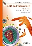 AIDS and tuberculosis : a deadly liaison