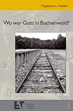 Produkt-Bild: Wo war Gott in Buchenwald?