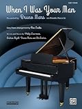 When I Was Your Man: Easy Piano, Sheet