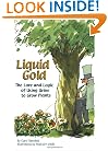 Liquid Gold: The Lore and Logic of Using Urine to Grow Plants