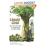Liquid Gold: The Lore and Logic of Using Urine to Grow Plants