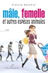 M�le, femelle et autres esp�ces animales