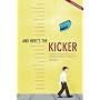 And Here's the Kicker Extended Edition