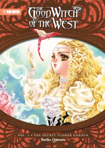 good witch of the west volume 2 the secret flower garden