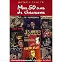 Jacques Canetti : Mes 50 Ans de Chansons (Coffret 4 CD+DVD)