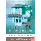 Center Of Winterby Marya Hornbacher