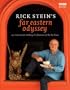 Rick Stein's Far Eastern Odyssey: 150 New Recipes Evoking the Flavours of the Far East