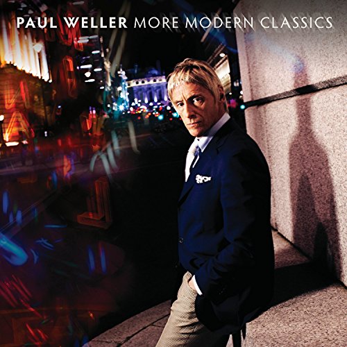 Paul Weller - More Modern Classics, Vol. 2 - Zortam Music