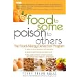 Food to Some, Poison to Others: The Food Allergy Detection Program by Terry Traub and David E. Allen