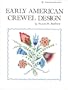 Early American Crewel Design (International Design Library)