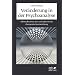 Ver�nderung in der Psychoanalyse: Selbstreflexionen des Analytikers in der therapeutischen Beziehung