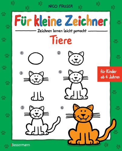 Für kleine Zeichner - Tiere: Zeichnen lernen leicht gemacht für Kinder ab 4 Jahren (German Edition)