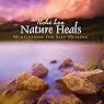 Nature Heals: Meditations for Self-Healing