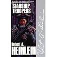 Starship Troopers: Library Edition by Robert A. Heinlein and Lloyd James