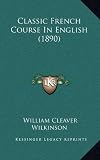 Classic French Course In English (1890)