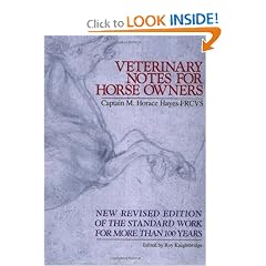 Veterinary Notes for Horse Owners: New Revised Edition of the Standard Work for More Than... by Captain M. Horace Hayes and Roy Knightbridge