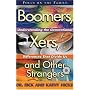 Boomers, X-ers, and Other Strangers: Understanding/Generational Differences/Divide Us