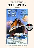Poster Pack: Remembering Titanic 1912-2012