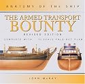 The Armed Transport Bounty (Anatomy of the Ship)