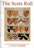 The Scots roll : a study of a fifteenth century roll of arms