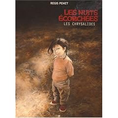 Les nuits �corch�es - Tome 3 : Les chrysalides
