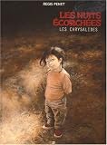 Les nuits �corch�es - Tome 3 : Les chrysalides