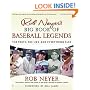 Rob Neyer's Big Book of Baseball Legends: The Truth, the Lies, and Everything Else