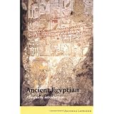 Ancient Egyptian: A Linguistic Introductionby Antonio Loprieno